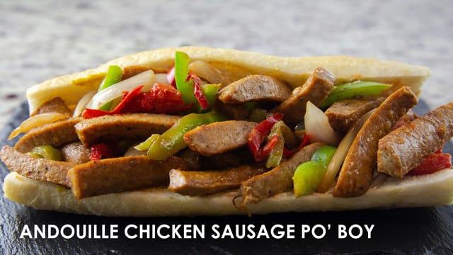 Andouille Chicken Sausage Po' Boy.