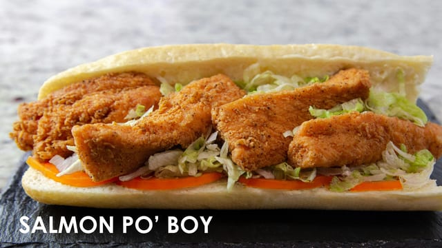 Salmon Po' Boy.